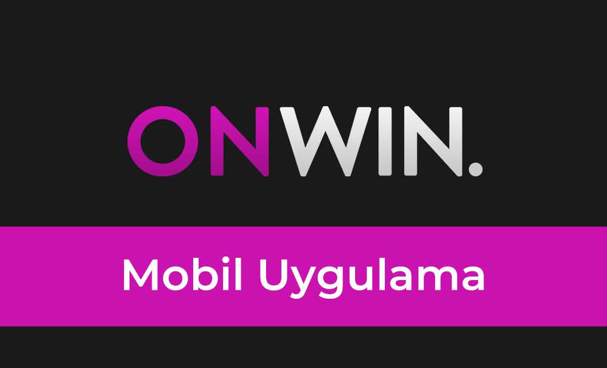 Onwin Mobil Uygulama